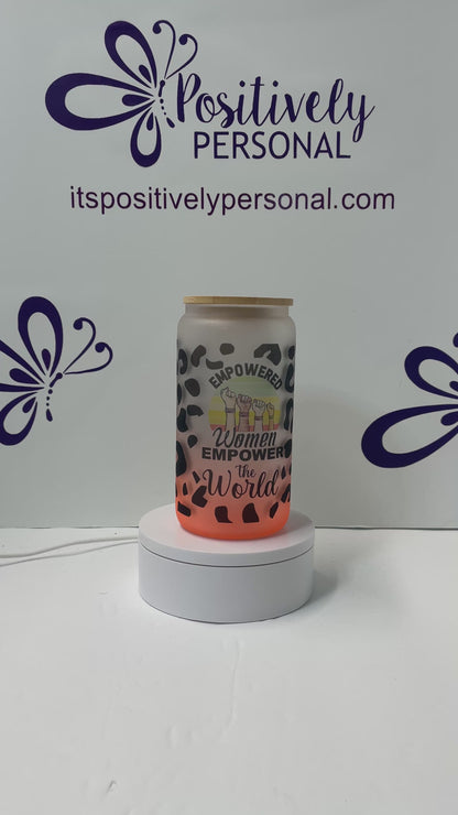 Empowered Women Empower Women Glass Can